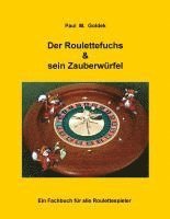 bokomslag Der Roulettefuchs & sein Zauberwürfel