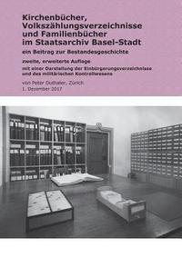 bokomslag Kirchenbcher, Volkszhlungsverzeichnisse und Familienbcher im Staatsarchiv Basel-Stadt