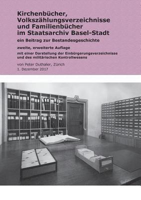 Kirchenbcher, Volkszhlungsverzeichnisse und Familienbcher im Staatsarchiv Basel-Stadt 1