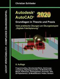 bokomslag Autodesk AutoCAD 2020 - Grundlagen in Theorie und Praxis