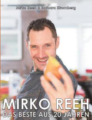 Mirko Reeh, Barbara Stromberg - Mirko Reeh, das Beste aus 20 Jahren, Häftad