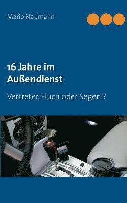 bokomslag 16 Jahre im Außendienst