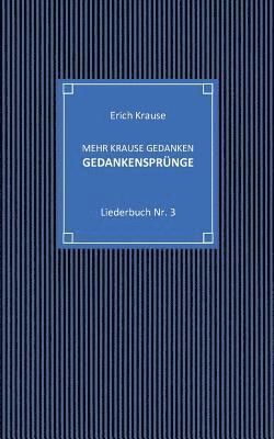 Erich Krause - Mehr krause Gedanken - Gedankensprünge, Häftad