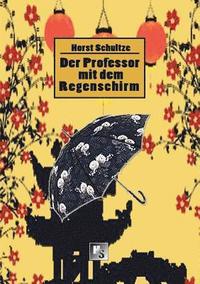 bokomslag Professor mit dem Regenschirm
