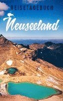 bokomslag Reisetagebuch Neuseeland zum Selberschreiben und Gestalten