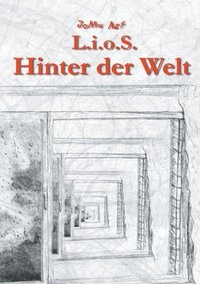 bokomslag L.i.o.S. Hinter der Welt