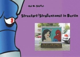 bokomslag Streetart / Straßenkunst in Berlin