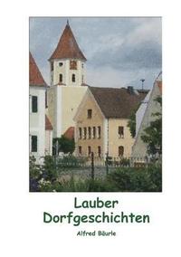 bokomslag Lauber Dorfgeschichten