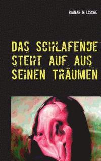 bokomslag Schlafende steht auf aus seinen Träumen