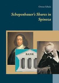 bokomslag Schopenhauer's Shares in Spinoza