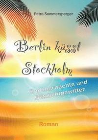bokomslag Berlin küsst Stockholm