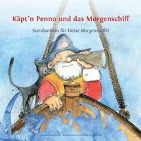 bokomslag Käpt'n Penno und das Morgenschiff