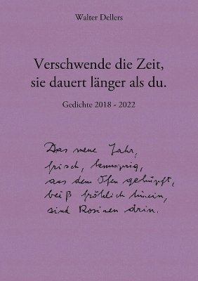 bokomslag Verschwende die Zeit, sie dauert lnger als du.