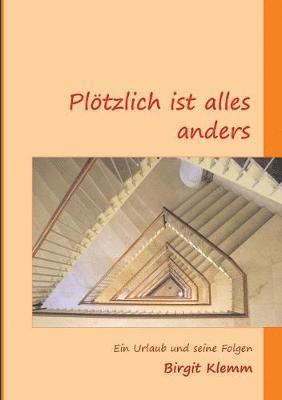 bokomslag Pltzlich ist alles anders