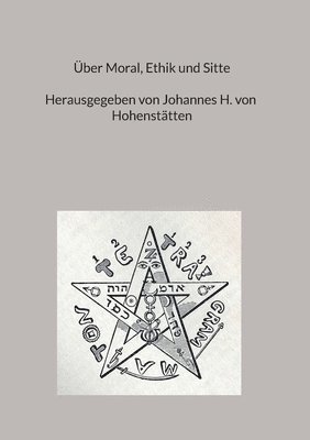 Über Moral, Ethik und Sitte