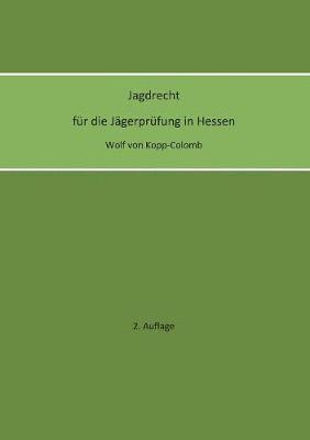 bokomslag Jagdrecht für die Jägerprüfung in Hessen (2. Auflage)