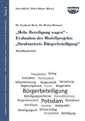 Stephanie Bock, Heinz Kleger, Jann Jakobs - Mehr Beteiligung wagen - Evaluation des Modellprojekts Strukturierte Bürgerbeteiligung, Häftad