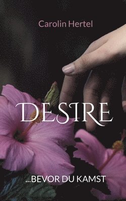 Carolin Hertel - Desire, Häftad
