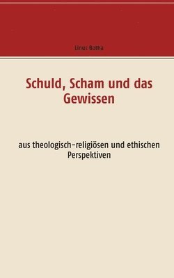 bokomslag Schuld, Scham und das Gewissen