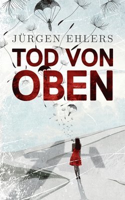 Jürgen Ehlers - Tod von oben, Häftad