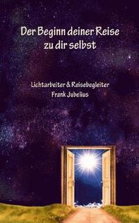 bokomslag Beginn deiner Reise zu dir selbst