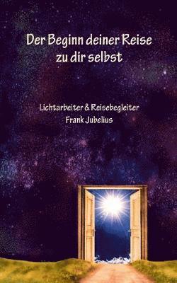 Der Beginn deiner Reise zu dir selbst 1