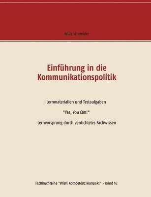 Willy Schneider - Einführung in die Kommunikationspolitik, Häftad