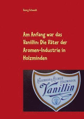 Am Anfang war das Vanillin 1