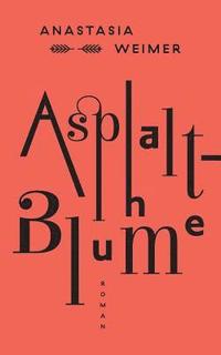 bokomslag Asphaltblume