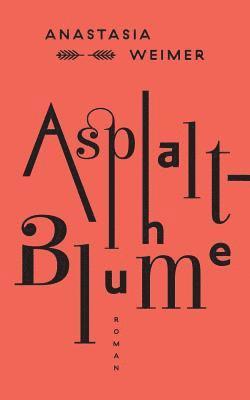 bokomslag Asphaltblume