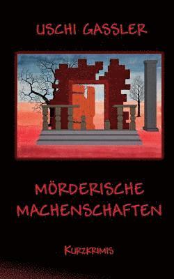 Uschi Gassler - Mörderische Machenschaften, Häftad