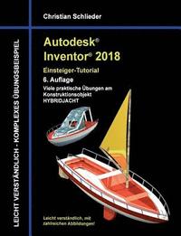 bokomslag Autodesk Inventor 2018 - Einsteiger-Tutorial Hybridjacht