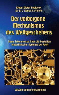 Raoul H Francé, Klaus-Dieter Sedlacek - verborgene Mechanismus des Weltgeschehens, Häftad