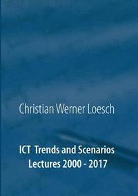 bokomslag ICT Trends and Scenarios