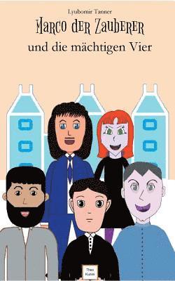 Marco der Zauberer und die mächtigen Vier