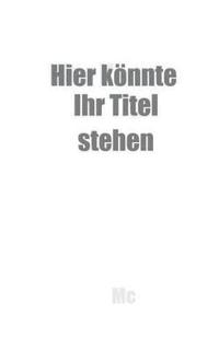 bokomslag Hier könnte Ihr Titel stehen