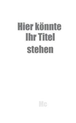 bokomslag Hier könnte Ihr Titel stehen