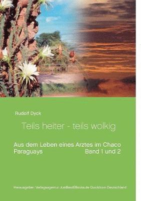 Aus dem Leben eines Arztes im Chaco Buch 1 und 2 1