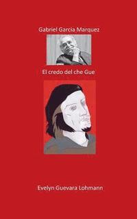 bokomslag Gabriel Garca Mrquez. El creador de Che Guevara