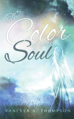 The Color of your Soul 1