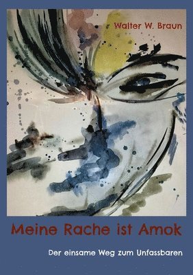 bokomslag Meine Rache ist Amok