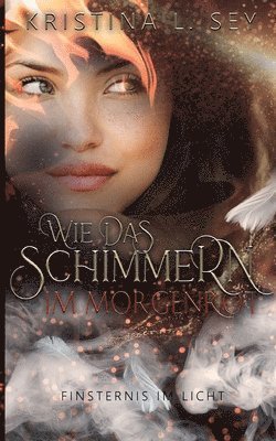 Wie das Schimmern im Morgenrot 1