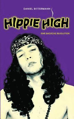 Daniel Bittermann - Hippie High, Häftad