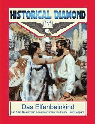 H Rider Haggard, H. Rider Haggard, Henry Rider Haggard, Klaus-Dieter Sedlacek - Elfenbeinkind, Häftad