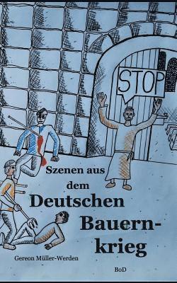 bokomslag Szenen aus dem Deutschen Bauernkrieg