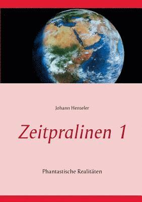 Zeitpralinen I 1