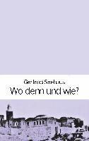 Wo denn und wie? 1