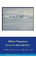 bokomslag Alfred Wegeners letzte Grönlandfahrt