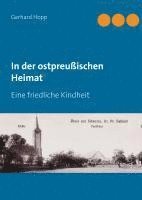 Gerhard Hopp - In der ostpreußischen Heimat, Inbunden