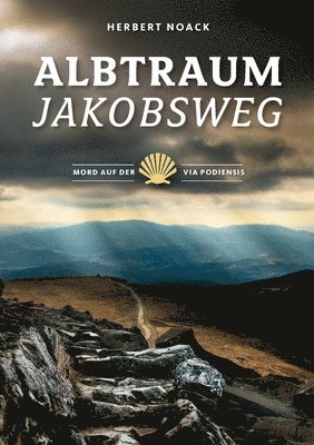 Albtraum Jakobsweg 1